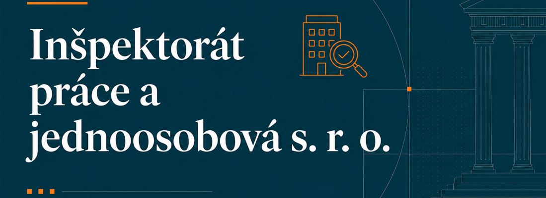 Odpovede na vaše otázky z webinára: Ako sa kontrola z inšpektorátu práce postaví k jednoosobovej s. r. o.?